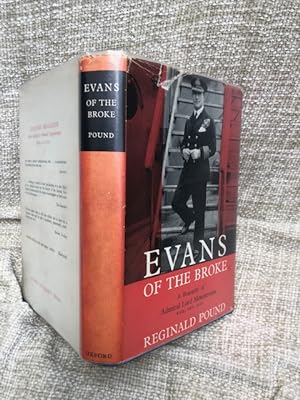 Evans of the Broke. A Biography of Admiral Lord Mountevans.