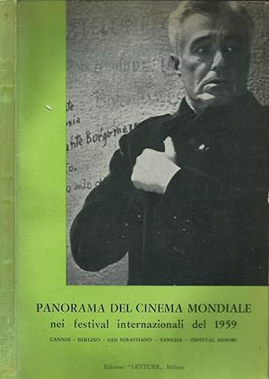 Imagen del vendedor de Panorama del cinema mondiale nei festival internazionali 1959 Cannes, Berlino, San Sebastiano, Venezia, Festival Minori a la venta por Biblioteca di Babele