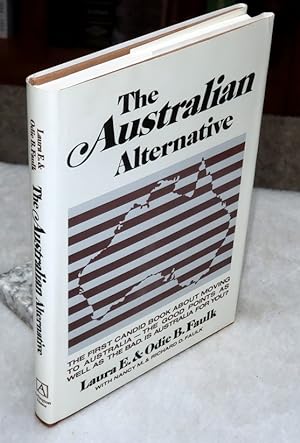 Seller image for The Australian Alternative for sale by Lloyd Zimmer, Books and Maps