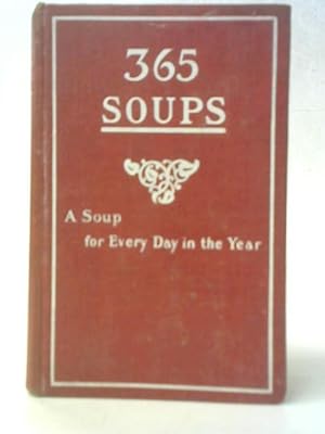 Bild des Verkufers fr 365 Soups zum Verkauf von World of Rare Books