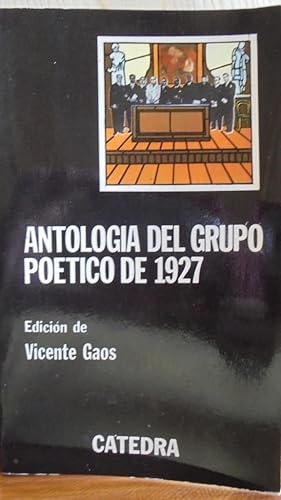 Seller image for ANTOLOGA DEL GRUPO POTICO DE 1927 for sale by LIBRERA ROBESPIERRE