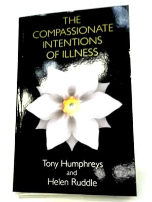 Imagen del vendedor de The Compassionate Intentions of Illness a la venta por World of Rare Books