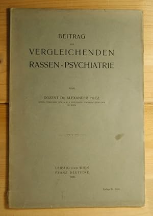 Beitrag zur vergleichenden Rassen-Psychiatrie.