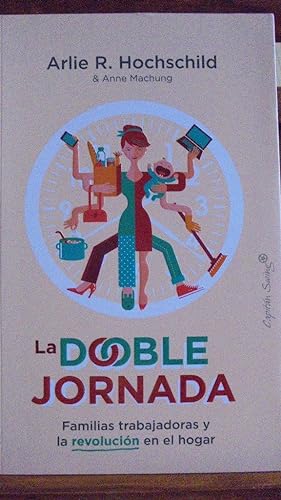 Immagine del venditore per LA DOBLE JORNADA. Familias trabajadoras y la revolucin en el hogar. venduto da LIBRERA ROBESPIERRE