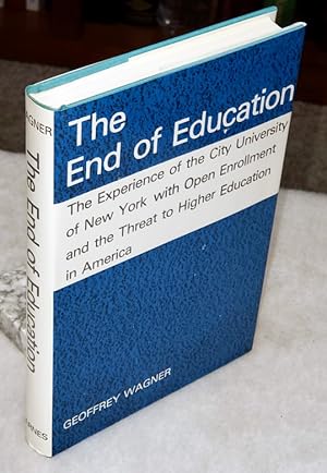 Seller image for The End of Education for sale by Lloyd Zimmer, Books and Maps