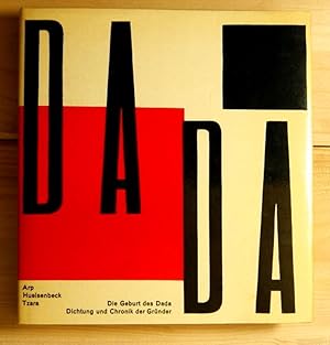 Bild des Verkufers fr DADA. Die Geburt des Dada. Dichtung und Chronik der Grnder. DADA in Zrich. Hrsg.: Schifferli, Peter zum Verkauf von Antiquariat Robert Loest