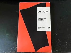 Seller image for Projet 17 Civilisation travail conomie Juillet-Aout 1967 for sale by JLG_livres anciens et modernes
