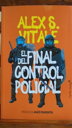 Imagen del vendedor de EL FINAL DEL CONTROL POLICIAL a la venta por LIBRERA ROBESPIERRE