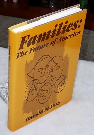 Families: The Future of America