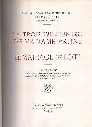 Imagen del vendedor de La troisieme jeunesse de Madame Prune-Le mariage de Loti a la venta por JP Livres