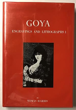 Seller image for Goya Engravings and Lithographs: Catalogue Raisonne (Volume One Only) for sale by Chamblin Bookmine