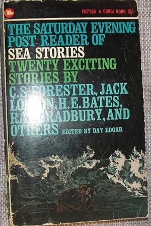 Seller image for The Saturday Evening Post Reader of Sea Stories - Twenty Exciting Stories by C.S.Forester,Jack London,Ray Bradbury,and others for sale by eclecticbooks