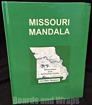 Missouri Mandala Observations of an Anti-Nuclear Activist