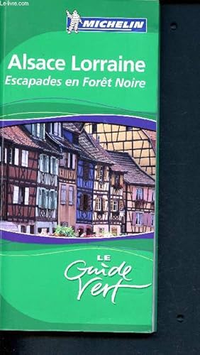 Bild des Verkufers fr Le guide vert Michelin - Alsace Lorraine, escapades en fort noire N3 zum Verkauf von Le-Livre