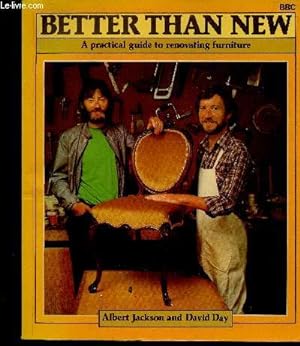 Seller image for Better than new. A practical guide to renovating furniture for sale by Le-Livre