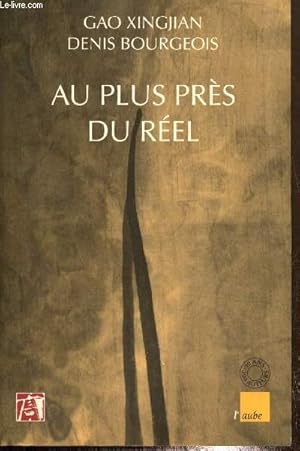 Bild des Verkufers fr Au plus prs du rel - Dialogues sur l'criture (1994-1997) (Collection "Regards croiss") zum Verkauf von Le-Livre