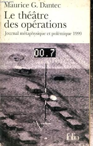 Seller image for Le thtre des oprations - Journal mtaphysique et polmique 1999 (Collection "Folio", n3611) for sale by Le-Livre