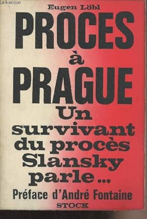 Bild des Verkufers fr Procs  Prague, un survivant du procs Slansky parle. zum Verkauf von Le-Livre