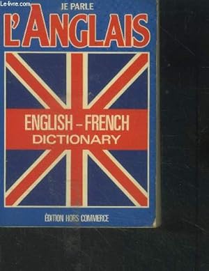 Imagen del vendedor de Je parle l'anglais. English french dictionary a la venta por Le-Livre