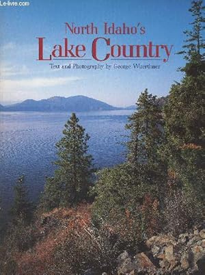 Bild des Verkufers fr North Idaho's Lake Country zum Verkauf von Le-Livre