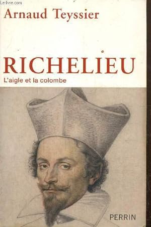 Seller image for Richelieu - L'aigle et la colombe for sale by Le-Livre