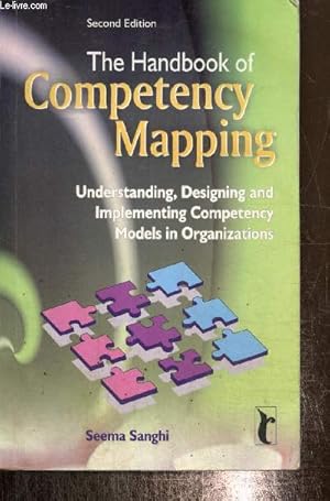 Image du vendeur pour The Handbook of Competency Mapping - Understanding, Designing and Implementing Competency Models in Organizations mis en vente par Le-Livre