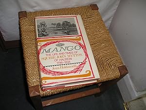 Seller image for Mango. The Life And Times Of Squire John Mytton Of Halston 1796-1834 for sale by Lyndon Barnes Books