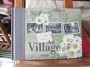 Bild des Verkufers fr L'Album Mmoire AU VILLAGE zum Verkauf von librairie ESKAL