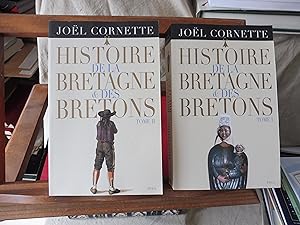 HISTOIRE De La BRETAGNE & Des BRETONS Tome 1 Des âges obscurs au règne de Louis XIV + Tome 2 Des ...