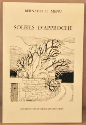 Imagen del vendedor de Soleils d'Approche; Novembre 1983 - Aout 1986; Collection Poesie Toujours. a la venta por Bucks County Bookshop IOBA