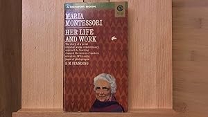 Imagen del vendedor de Maria Montessori Her Life and Work - Mentor Mw1009 a la venta por Archives Books inc.