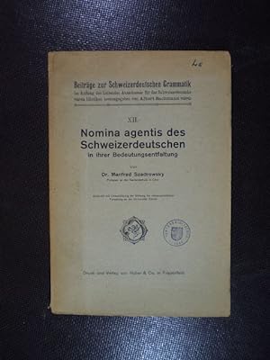Nomina agentis des Schweizerdeutschen in ihrer Bedeutungsentfaltung