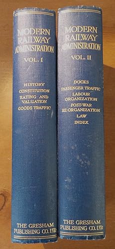 Modern Railway Administration. 2 volume set; A Practical Treatis by leading railway experts