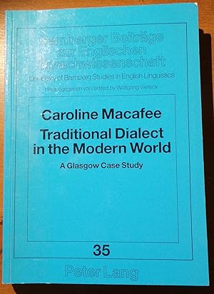 Seller image for Traditional Dialect in the Modern World: A Glasgow Case Study (University of Bamberg Studies in English Linguistics) for sale by Thistle and Heather Books