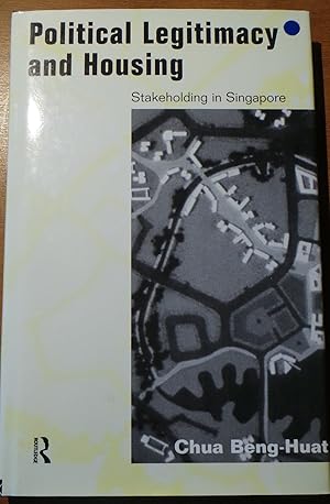 Seller image for Political Legitimacy and Housing: Singapore's Stakeholder Society for sale by Thistle and Heather Books