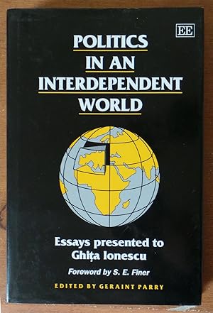 Politics in an Interdependent World Essays Presented to Ghita Ionescu