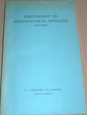 Bibliography on meteorological satellites, 1952-62