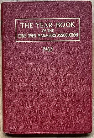 The Year-Book of the Coke Oven Managers' Association 1963