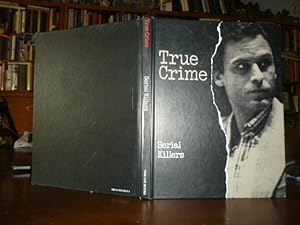 Imagen del vendedor de True Crime: Serial Killers a la venta por Gargoyle Books, IOBA