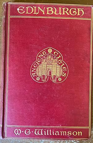 Edinburgh A Historical And Topographical Account of the City