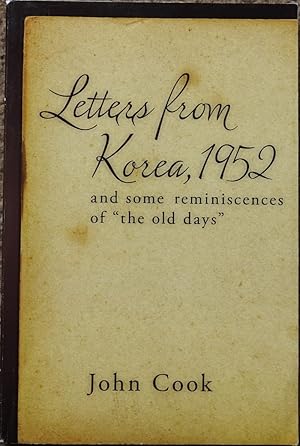 Letters from Korea, 1952 : And Some Reminiscences of the Old Days