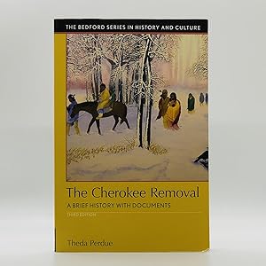 Imagen del vendedor de The Cherokee Removal: A Brief History with Documents a la venta por Black's Fine Books & Manuscripts