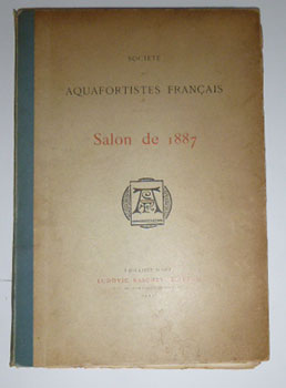 Imagen del vendedor de Socit des aquafortistes franais. Salon de 1887. a la venta por Wittenborn Art Books