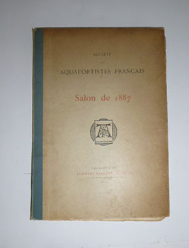 Imagen del vendedor de Socit des aquafortistes franais. Salon de 1886. First edition. a la venta por Wittenborn Art Books