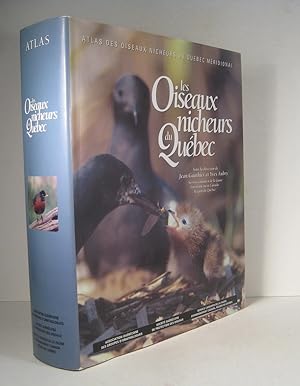 Les Oiseaux nicheurs du Québec. Atlas des oiseaux nicheurs du Québec méridional
