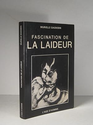 Bild des Verkufers fr Fasciantion de la laideur. La main et le temps zum Verkauf von Librairie Bonheur d'occasion (LILA / ILAB)
