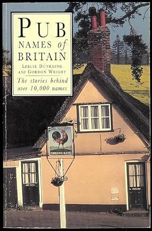 Seller image for PUB NAMES OF BRITAIN. THE STORIES BEHIND OVER 10,000 NAMES. for sale by Capricorn Books