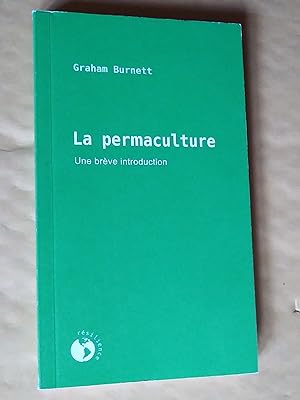 Bild des Verkufers fr La permaculture: une brve introduction zum Verkauf von Claudine Bouvier