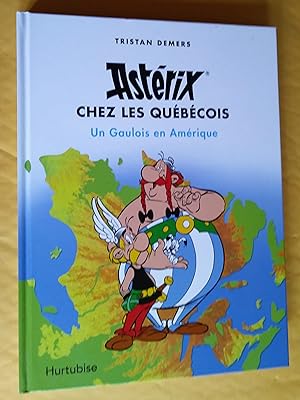 Bild des Verkufers fr Astrix chez les Qubcois: un Gaulois en Amrique zum Verkauf von Claudine Bouvier