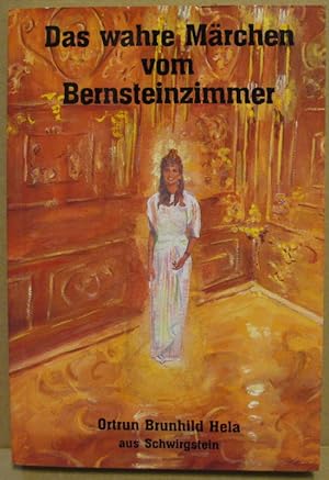 Seller image for Das wahre Mrchen vom Berbsteinzimmer. for sale by Nicoline Thieme